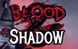 Play Blood and Shadow Online Slot